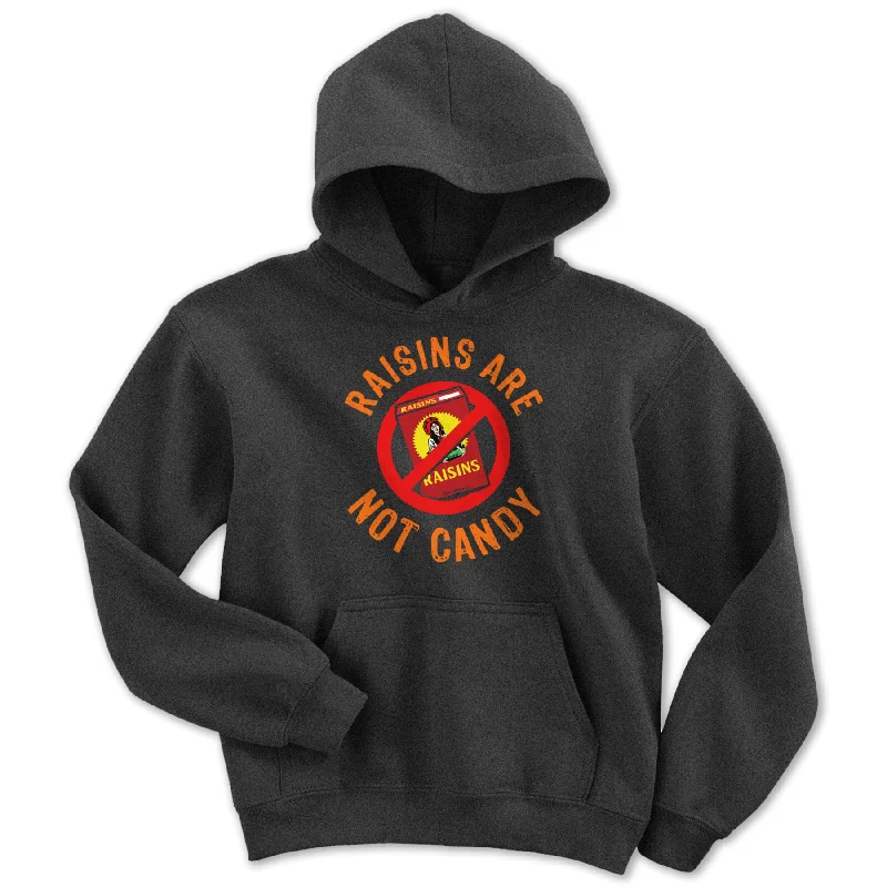 Classic Series Raisins Are Not Candy Youth Hoodie